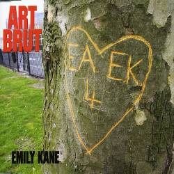 Art Brut : Emily Kane